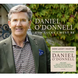 2 Entertain How Lucky I Must Be, CD, Classique, CD, Daniel O’Donnell, Support physique, Adultes, 1 disques