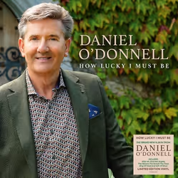 2 Entertain How Lucky I Must Be, Classique, Vinyl, Daniel O’Donnell, Support physique, Adultes, How Lucky I Must Be Will You  ...