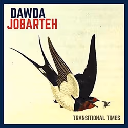 Alive AG Transitional Times, Jazz, CD, Jobarteh, Dawda, Support physique, Sonic Rendezvous / Sterns