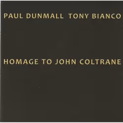 Proper Homage to John Coltrane, Jazz, CD, Paul Dunmall & Tony Bianco, Support physique, 2 disques, 31/07/2015