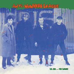 Cherry Red Records We Are…The League: Deluxe Digipak Edition Punk Anti-Nowhere League