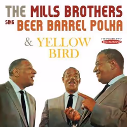 Proper SEPIA1284, CD, The Mills Brothers, Support physique, 1 disques, 08/06/2015, 1. Beer Barrel Polka 2. Sincerely 3. Idaho ...