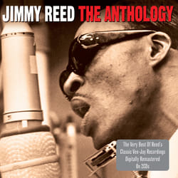 Not Now Music The Anthology - Jimmy Reed CD Tons bleus