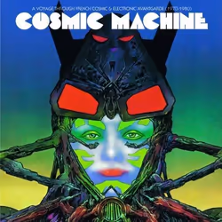Alive AG Cosmic Machine - A voyage across French cosmic and electronique avantgarde (1970-1980), Ambiance, CD, Various, Suppo ...