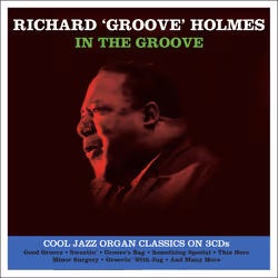 Not Now Music In The Groove - Richard 'Groove' Holmes, Jazz, CD, Richard 'Groove' Holmes, Support physique, Adultes, 3 disque ...