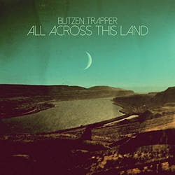Alive AG All Across This Land CD Folk Blitzen Trapper