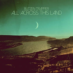 Alive AG All Across This Land (LP) Vinyl Folk 30 cm Blitzen Trapper