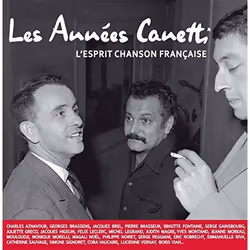 Alive AG Les Annees Jacques Canetti (Deluxe 2LP+CD), Chanson, Vinyl/CD, Canetti, Jacques, WAS Word and Sound / Because Music, ...