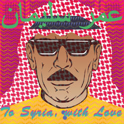 Alive AG To Syria, With Love CD Musique du monde Souleyman, Omar