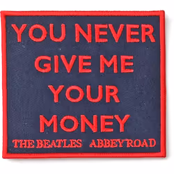 The Beatles - Écusson YOU NEVER GIVE ME YOUR MONEY - Taille unique (Noir / Rouge)