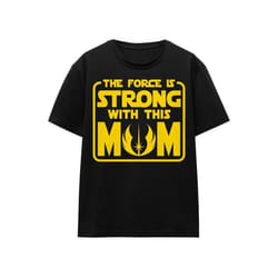 Star Wars - T-shirt FORCE IS STRONG WITH MUM - Adulte (Noir)