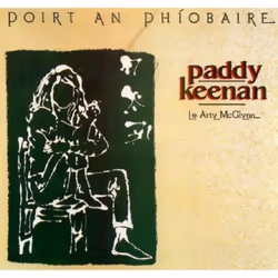Proper Poirt An Phiobaire, CD, Paddy Keenan, Support physique, 24/05/2004, 1. Jigs: Condon's Frolics/The Evesdropper 2. Air:  ...