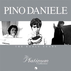 Universal Music Pino Daniele - The Platinum Collection: Pino Daniele. The Early Years, 3CD CD Musique du monde