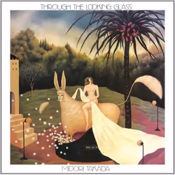 Alive AG Through The Looking Glass (2017 ReEdition), Ambiance, CD, Midori Takada, Support physique, WAS Word and Sound / WRWT ...