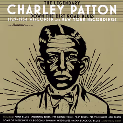 Soul Jam Charley Patton - Down the Dirt Road Blues: 1929-1934 Recordings, Classique, DVD, Charley Patton, Support physique, 2 ...