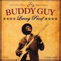 Music On Vinyl Buddy Guy - Living Proof, Vinyl, Vinyl, Buddy Guy, Support physique, 25/11/2010, Side A 1. 74 Years Young 2. T ...