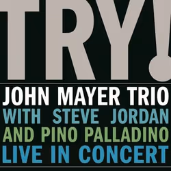 Music On Vinyl John Mayer Trio - Try! Live In Concert, Vinyl, Vinyl, John Mayer Trio, Support physique, 22/09/2011, Side A 1. ...