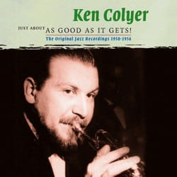 Heartselling Ken Colyer - Just About As Good As It Gets CD Jazz