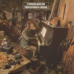 Music On Vinyl Thelonious Monk - Underground, Vinyl, Vinyl, Thelonious Monk, Support physique, 21/01/2013, Side A 1. Thelonio ...