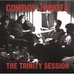 Music On Vinyl Cowboy Junkies - The Trinity Session, Vinyl, Vinyl, Cowboy Junkies, Support physique, 27/01/2017, Side A 1. Mi ...
