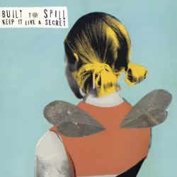 Music On Vinyl Built To Spill - Keep It Like A Secret, Vinyl, Vinyl, Built To Spill, Support physique, 11/08/2014, Side A 1. ...