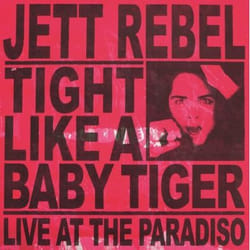 Music On Vinyl Jett Rebel - Tight Like A Baby Tiger, Vinyl