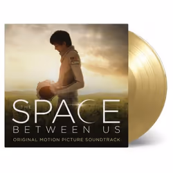 Music On Vinyl Original Soundtrack - The Space Between Us (2017), Vinyl, Support physique, 24/03/2017, Side A 1. SMALLEST LIG ...