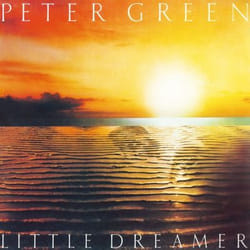Music On Vinyl Peter Green - Little Dreamer (1980)