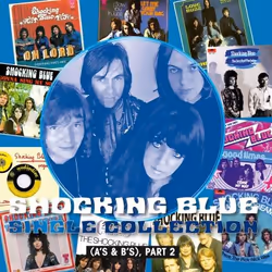 Music On Vinyl Shocking Blue - Single Collection (Part 2), Vinyl, Vinyl, Shocking Blue, Support physique, 13/04/2019, Side A  ...