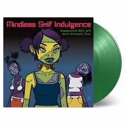 Music On Vinyl Mindless Self Indulgence - Frankenstein Girls Will Seem Strangely Sexy (2000), Vinyl, Mindless Self Indulgence ...