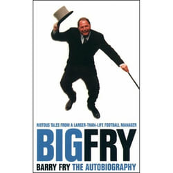 ISBN Big Fry: Barry Fry: The Autobiography livre Paperback (Print-on-demand)