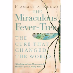 ISBN The Miraculous Fever-Tree: Malaria, Medicine and the Cure that Changed the World, Paperback (Print-on-demand), 368 pages