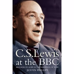 ISBN C. S. Lewis at the BBC: Messages of Hope in the Darkness of War, Paperback (Print-on-demand), 336 pages