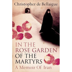 ISBN In the Rose Garden of the Martyrs: A Memoir of Iran livre Paperback (Print-on-demand) 304 pages