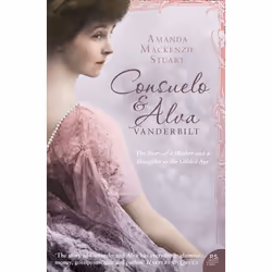 ISBN Consuelo and Alva Vanderbilt: The Story of a Mother and a Daughter in the ‘Gilded Age’, Paperback (Print-on-demand), 608 ...