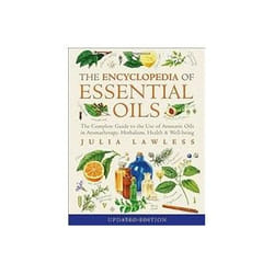 ISBN Encyclopedia of Essential Oils: Complete Guide to the Use of Aromatic Oils in Aromatherapy, Herbali livre Santé, esprit et corps Anglais