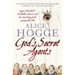 ISBN God’s Secret Agents: Queen Elizabeth's Forbidden Priests and the Hatching of the Gunpowder Plot livre Paperback (Print-on-demand)