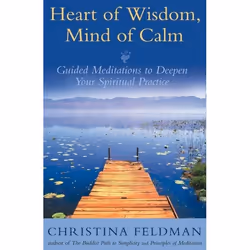 ISBN Heart of Wisdom, Mind of Calm: Guided Meditations to Deepen Your Spiritual Practice, Paperback (Print-on-demand), 192 pa ...