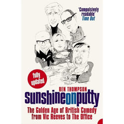 ISBN Sunshine on Putty: The Golden Age of British Comedy from Vic Reeves to The Office livre Paperback (Print-on-demand)