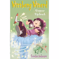 ISBN Super Splosh (Wizzbang Wizard, Book 1), Paperback (Print-on-demand), 96 pages