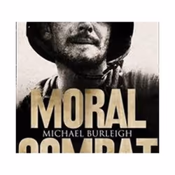 ISBN Moral Combat : A History of World War II, histoire, Anglais, Couverture rigide, 672 pages