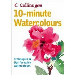 Collins Gem 10-Minute Watercolours: Techniques & Tips for Quick Watercolours