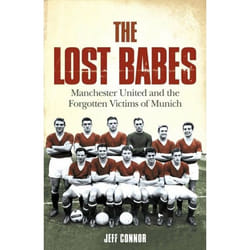 ISBN The Lost Babes: Manchester United and the Forgotten Victims of Munich livre Paperback (Print-on-demand)