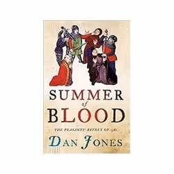 ISBN Summer of Blood: The Peasants' Revolt of 1381, politique, Anglais, Livre broché, 274 pages
