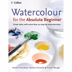 ISBN Watercolour for the Absolute Beginner, Livre broché, 224 pages