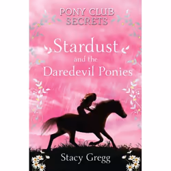ISBN Stardust and the Daredevil Ponies (Pony Club Secrets, Book 4), Livre broché, 240 pages