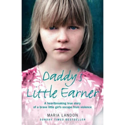ISBN Daddy’s Little Earner: A heartbreaking true story of a brave little girl's escape from violence livre