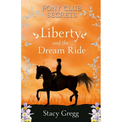 ISBN Liberty and the Dream Ride (Pony Club Secrets, Book 11) livre