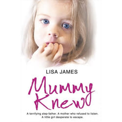 ISBN Mummy Knew: A terrifying step-father. A mother who refused to listen. A little girl desperate to escape. livre