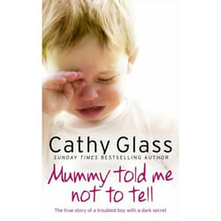 ISBN Mummy Told Me Not to Tell: The true story of a troubled boy with a dark secret livre
